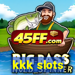 kkk slots